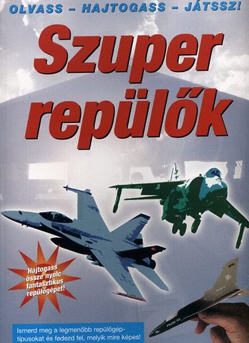 Szuper rep�l�k