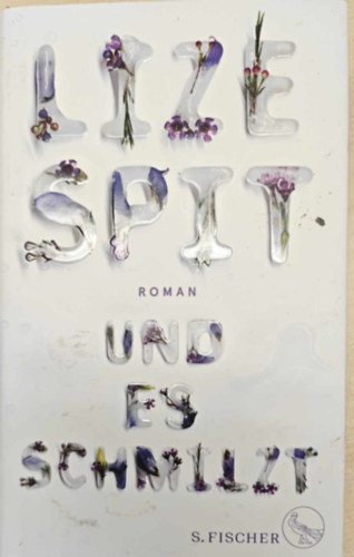 Lize Spit - Und es Schmilzt