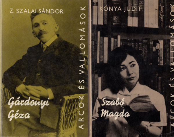 Z. Szalai Sándor, Kovács Sándor Iván Kónya Judit - Arcok és vallomások 1. Gárdonyi Géza, 2. Szabó Magda + Kortársaink : Váci Mihály ( 3 mű együtt )