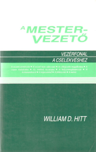 William D. Hitt - A mestervezet - Vezrfonal a cselekvshez