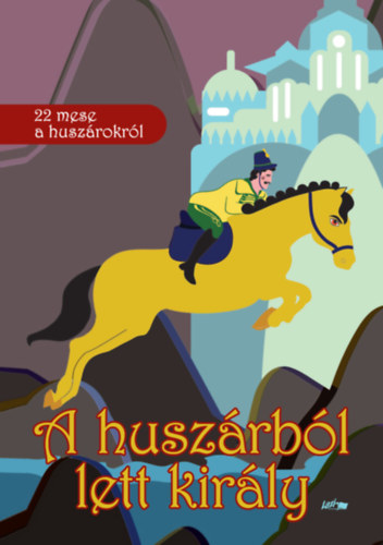 A huszrbl lett kirly