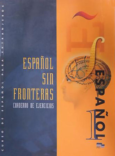 Espanol sin Fronteras 1. - Cuaderno de Ejercicios