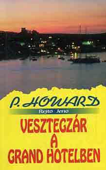 Rejt� Jen� - Vesztegz�r a Grand Hotelben