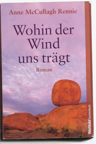 Anne McCullagh Rennie - Wohin der Wind uns trägt