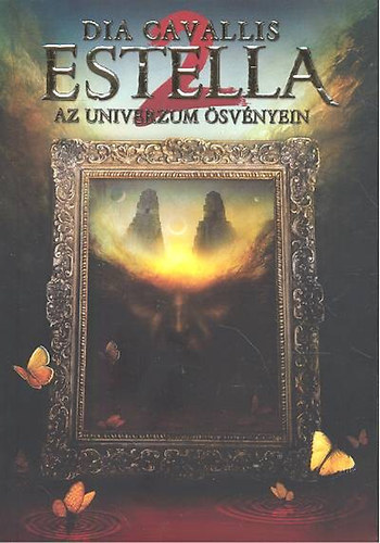 Dia Cavallis - Estella 2. - Az univerzum �sv�nyein