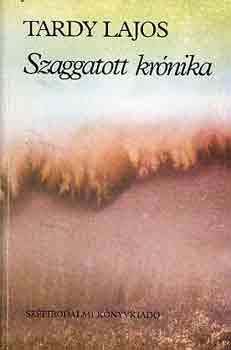 Tardy Lajos - Szaggatott kr�nika