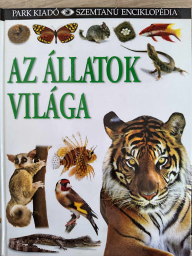 Dr. Barry Clarke, Colin McCarthy, David Burnie - Az llatok vilga - Szemtan enciklopdia