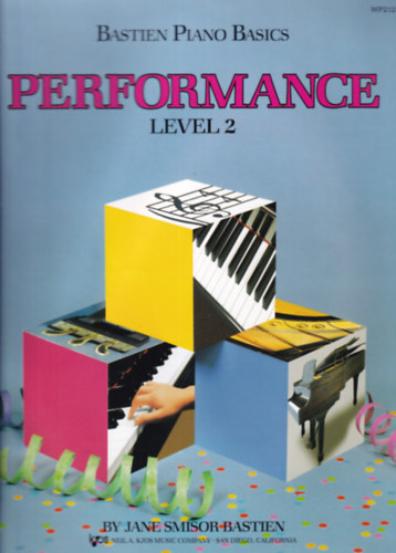Jane Smisor Bastien - Bastien Piano Basics - Performance Level 2