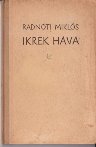 Radnti Mikls - Ikrek hava (Napl a gyerekkorrl - Msodik kiads)