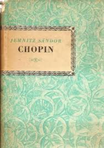 Jemnitz Sndor - Fryderik Chopin