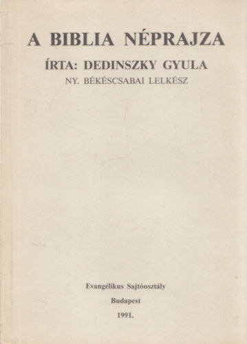 Dedinszky Gyula - A Biblia nprajza