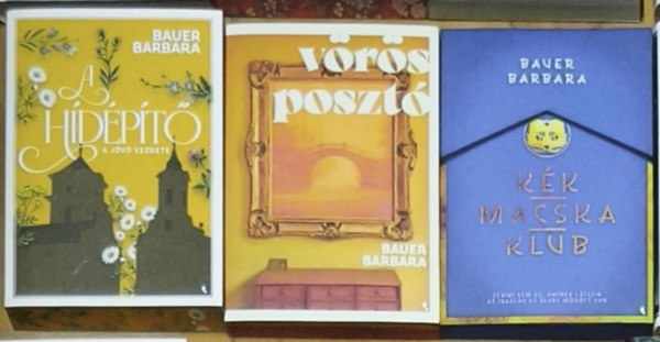 Bauer Barbara - 3db Bauer Barbara regény - A hídépítő 1.-A jövő kezdete, Vörös posztó, Kék Macska Klub