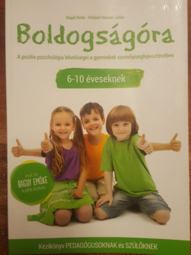 Petn Honvri Joln Bagdi Bella - Boldogsgra 6-10 veseknek Kziknyv