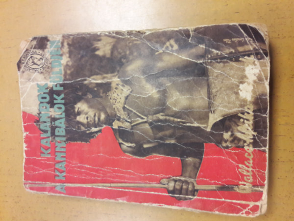 Wallace - Kalandok a kannib�lok f�ldj�n