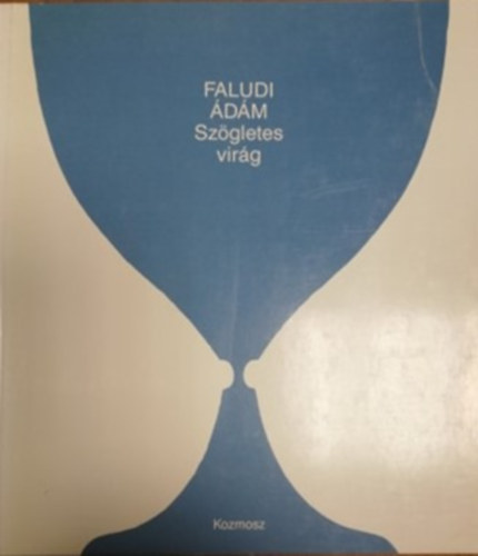 Faludi dm - Szgletes virg