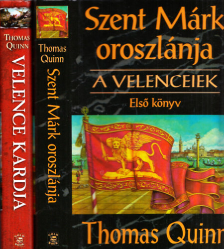 Thomas Quinn - A velenceiek 1-2. (Szent Mrk oroszlnja, Velence kardja)