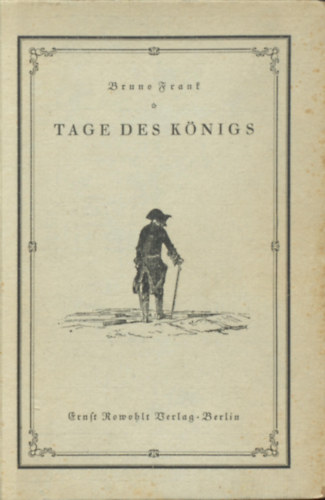 Bruno Frank - Tage des K�nigs