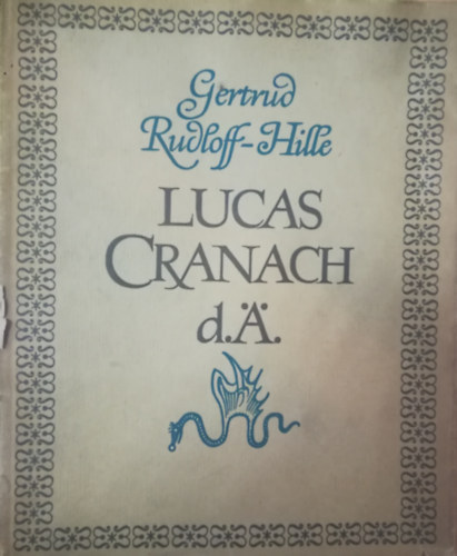 Gertrud Rudolf-Hille - Lucas Cranach D.A