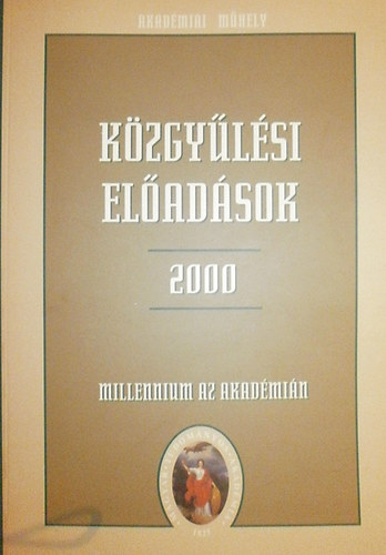 Glatz Ferenc   (szerk.) - Kzgylsi eladsok 2000 IV. ktet