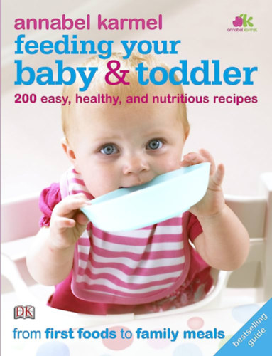 Annabel Karmel - Feeding Your Baby and Toddler