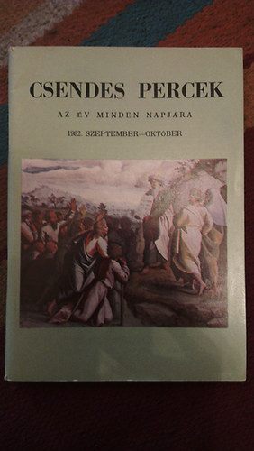 Csendes percek-az v minden napjra 1982. szeptember-oktber