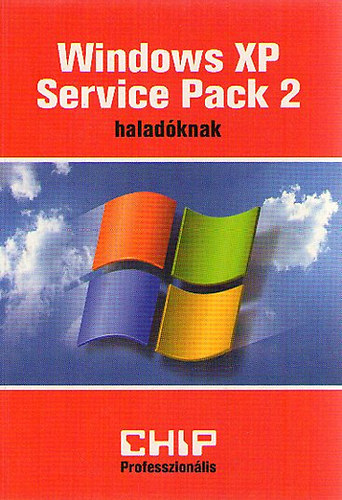 Bányai Ferenc (szerk.) - Windows XP Service Pack 2 haladóknak