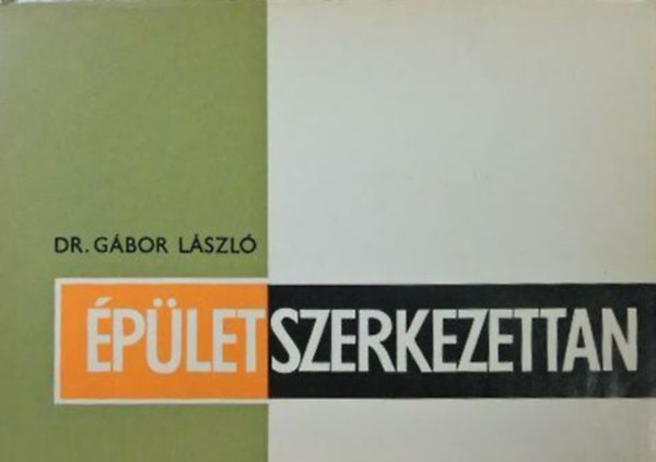 DR. G�bor L�szl� - �p�letszerkezettan IV.
