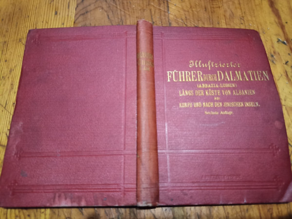 A. Hartleben's Verlag - Illustrierter führer durch Dalmatien