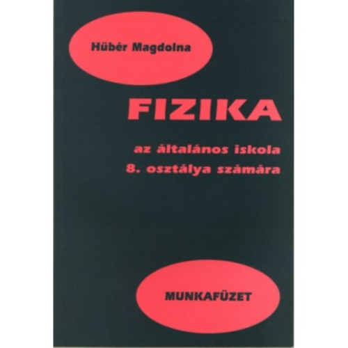 H�b�r Magdolna - Fizika munkaf�zet 8.