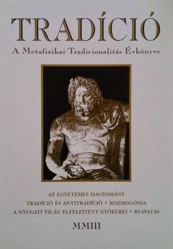 TRADCI MMIII - A Metafizikai Tradicionalits vknyve 2003