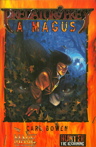 Carl Bowen - Vadász és préda: A mágus