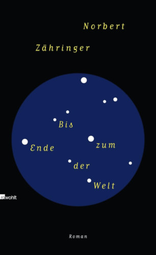 Norbert Z�hringer - Bis zum Ende der Welt