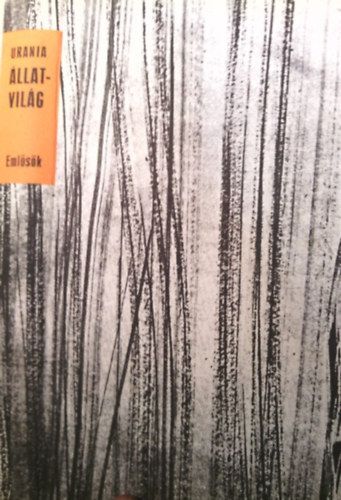 Hans Petzsch - Urania �llatvil�g: Eml�s�k