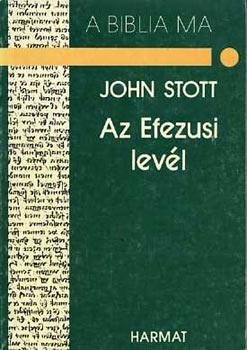 John Stott - Az Efezusi levl