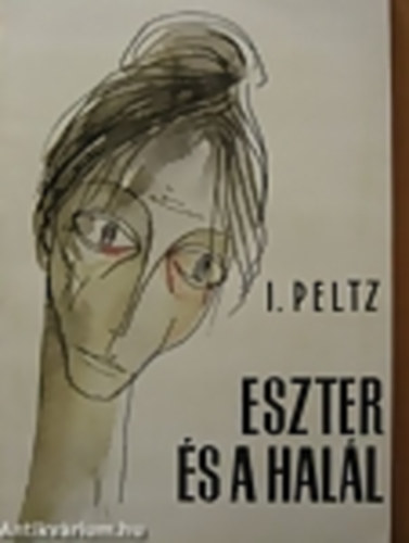 I.Peltz - Eszter �s a hal�l
