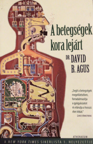 Dr. David B. Agus - A betegsgek kora lejrt
