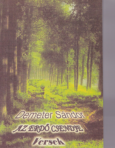 Demeter S�ndor - Az erd� csendje