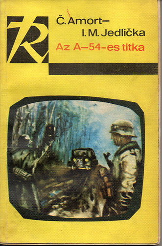 C.Amort; I.M.Jedlicka - Az A-54-es titka