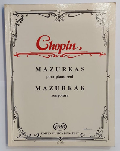 Chopin - Mazurkas pour piano seul - Mazurk�k zongor�ra