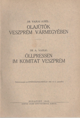 Dr. Vajkai Aurl - Olajtk veszprm vrmegyben