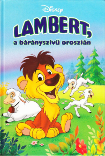 Walt Disney - Lambert, a b�r�nysz�v� oroszl�n