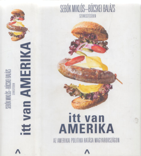 Böcskei Balázs Sebők Miklós - Itt van Amerika