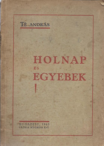 T� Andr�s - Holnap �s egyebek