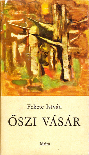 Fekete Istvn - szi vsr