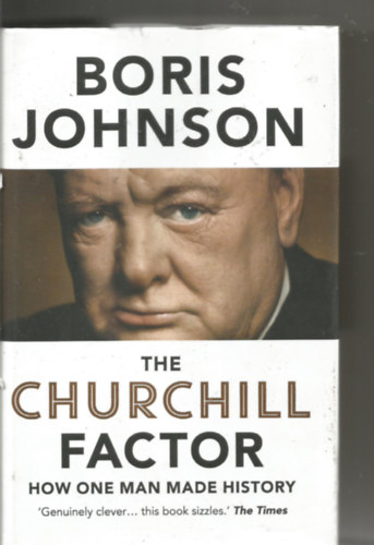 Boris Johnson - The Churchill Factor - How One Man Made History