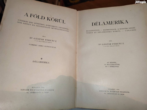 Dr. G�sp�r Ferencz - A F�ld k�r�l I. - D�lamerika
