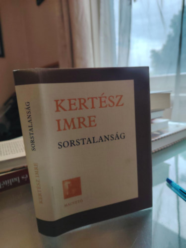Kertész Imre - Sorstalanság (Hatodik kiadás.)