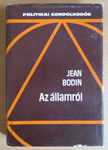 Jean Bodin - Az �llamr�l