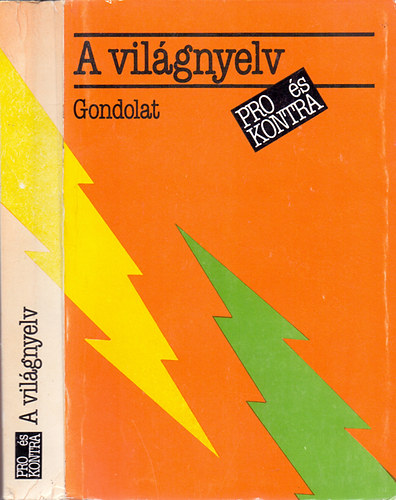 Antal L�szl�  (szerk.) - A vil�gnyelv (Pro �s kontra)