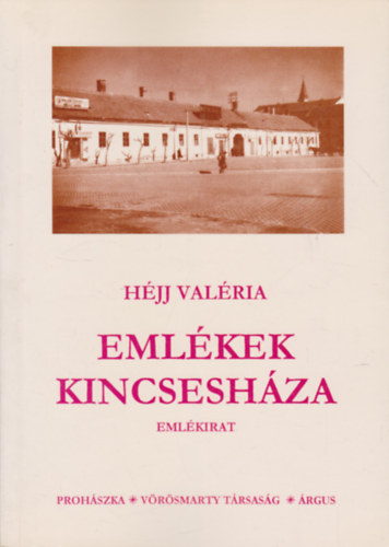 Hjj Valria - Emlkek kincseshza (emlkirat)